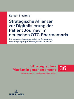 cover image of Strategische Allianzen zur Digitalisierung der Patient Journey im deutschen OTC-Pharmamarkt